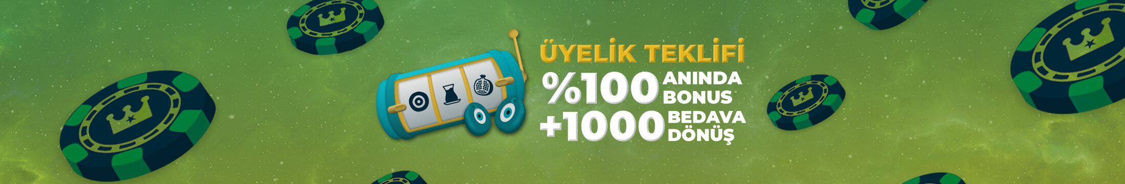 YENİ ÜYELERE 1000 BEDAVA DÖNÜŞ